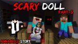 SCARY DOLL || PART-5 || MINECRAFT ANNABELLE STORY IN HINDI