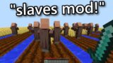I downloaded every Minecraft mod I saw…