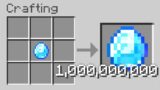 Minecraft, But I Have 1,000,000,000 Diamonds..