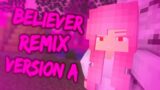 Believer Remix Song – (Romy Wave Cover) [Minecraft/Animation] [Angela – Story] [Version A]
