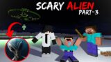 SCARY ALIEN  || THE END || MINECRAFT HORROR STORY IN HINDI