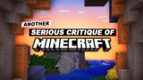 Another Serious Critique of Minecraft