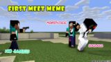 MONSTER SCHOOL: FIRST MEET MEME X MONSHIIEE, SADAKO, XDJAMES – Minecraft Animation