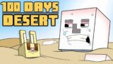 100 Days – [Minecraft DESERT]