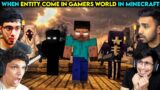 When Entity Comes in Gamer's World in Minecraft || Entity Comes in Gamer's World