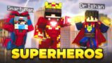 We Became SUPER HEROS in Minecraft!