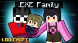 Having an EXE FAMILY in Minecraft!