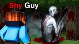 I Added The SHY GUY into Minecraft..