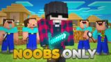 I Snuck Into a 'NOOB ONLY' Minecraft Server!