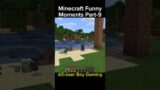 Minecraft Funny Moments Part-9 #indiangamer #hindigameplay #minecraftfunny #funny